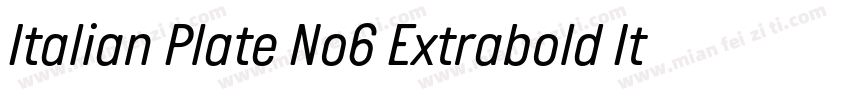 Italian Plate No6 Extrabold Italic字体转换